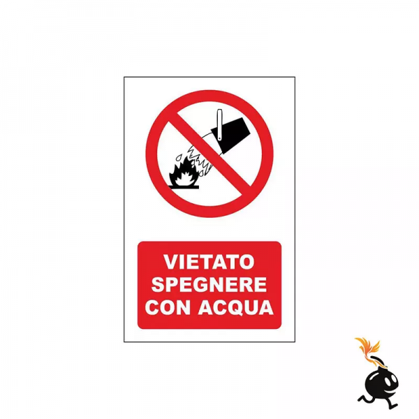 00037 - CARTELLO SEGNALETICO - VIETATO SPEGNERE CON ACQUA