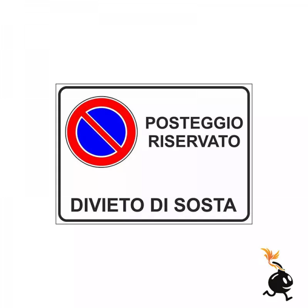 00204 - CARTELLO SEGNALETICO - POSTEGGIO RISERVATO DIVIETO DI SOSTA
