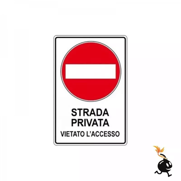 00656 - CARTELLO SEGNALETICO - STRADA PRIVATA VIETATO L'ACCESSO - 20 x 30 cm
