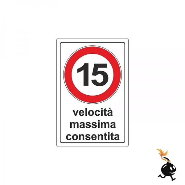00664 - CARTELLO SEGNALETICO - 15 VELOCITÀ MASSIMA CONSENTITA - 20 x 30 cm