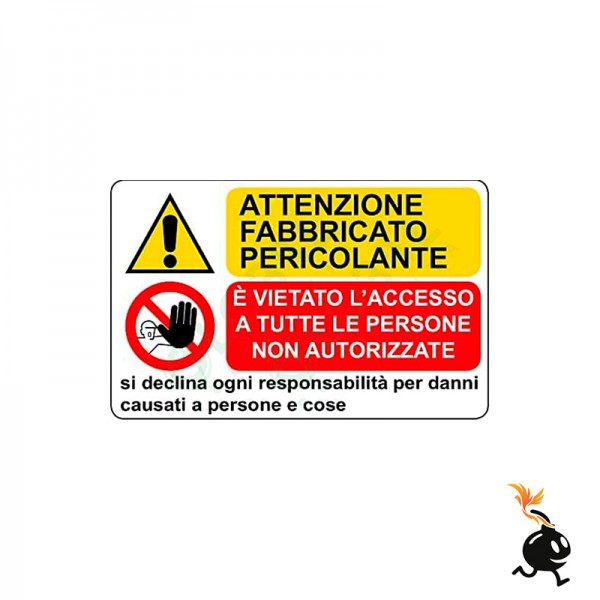 00255 - CARTELLO SEGNALETICO - ATTENZIONE FABBRICATO PERICOLANTE