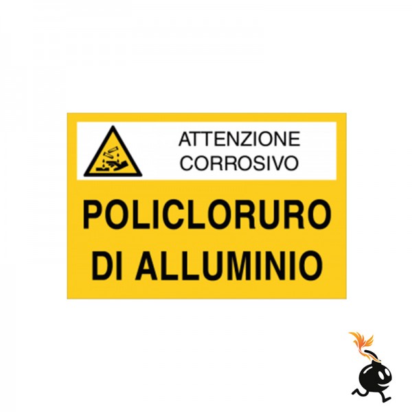 00888 - CARTELLO SEGNALETICO - ATTENZIONE CORROSIVO POLICLORURO DI ALLUMINIO