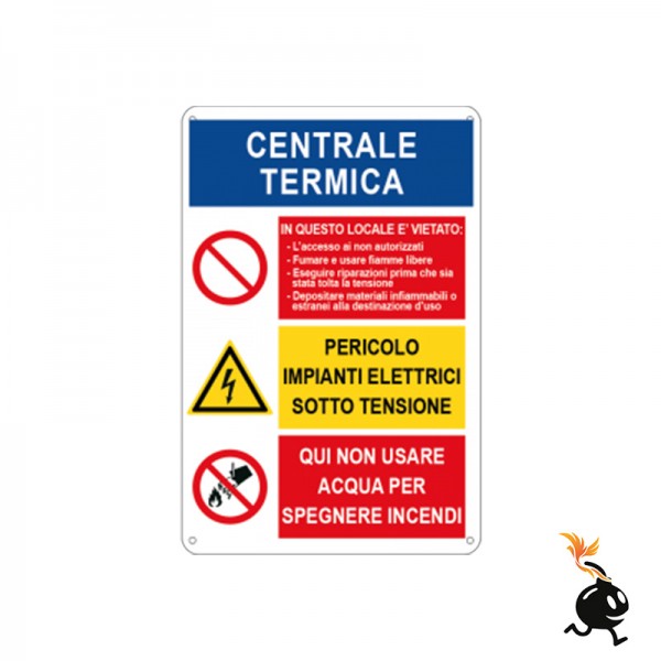 00924 - CARTELLO SEGNALETICO - CENTRALE TERMICA PERICOLOE DIVIETO