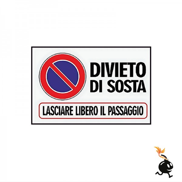 00147 - CARTELLO SEGNALETICO - DIVIETO DI SOSTA LASCIARE IL PASSAGGIO LIBERO