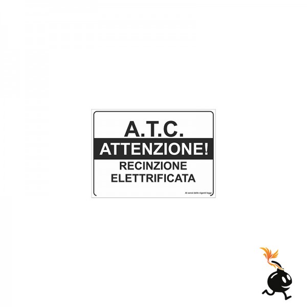 00584 - CARTELLO SEGNALETICO - ATC ATTENZIONE RECINZIONE ELETTRIFICATA